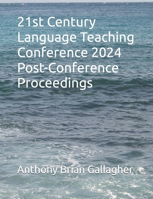 2024 21st Century Language Post-Conference Proc... B0F3X77Q36 Book Cover