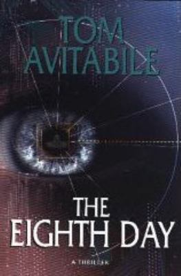 The Eighth Day: A Thriller Novel 0681497432 Book Cover