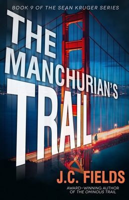 The Manchurian's Trail 1960499963 Book Cover