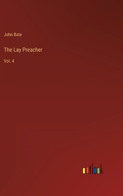 The Lay Preacher: Vol. 4 3368160672 Book Cover