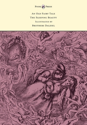 An Old Fairy Tale - The Sleeping Beauty - Illus... 1473337569 Book Cover