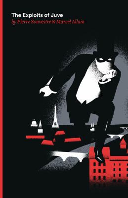 The Exploits of Juve: Being the Second of the S... 098820262X Book Cover