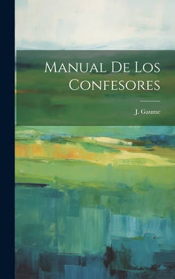 Manual De Los Confesores [Spanish] 1019504552 Book Cover