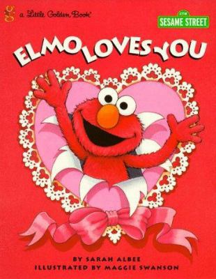 Elmo Loves You! (Little Golden Book) 0307988465 Book Cover