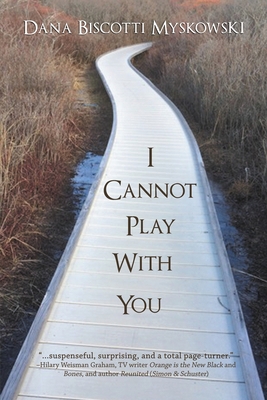I Cannot Play with You 168433165X Book Cover