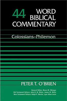 Word Biblical Commentary Vol. 44, Colossians-Ph... 0849902436 Book Cover