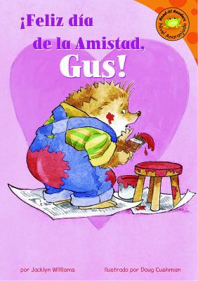 Feliz Dia de la Amistad, Gus! [Spanish] 1404826912 Book Cover