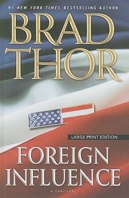 Foreign Influence: A Thriller [Large Print] 1410428230 Book Cover