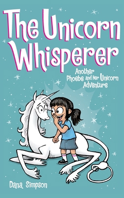 The Unicorn Whisperer: Another Phoebe and Her U... 1524855820 Book Cover