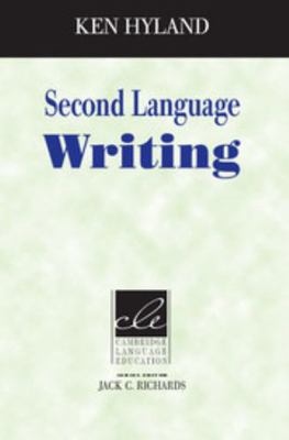 Second Language Writing 0521534305 Book Cover