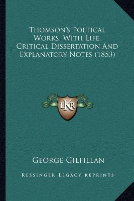 Thomson's Poetical Works, With Life, Critical D... 1164039555 Book Cover