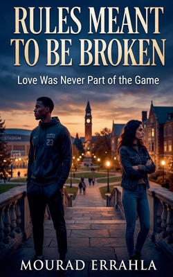 Rules Meant to Be Broken B0GTMWR4YY Book Cover