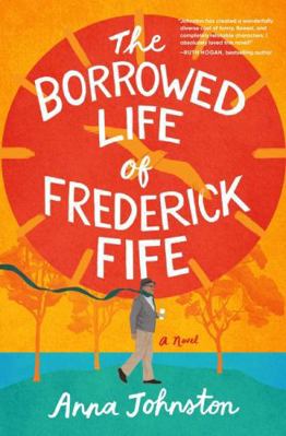 The Borrowed Life of Frederick Fife: A Heartwar... 0063419742 Book Cover