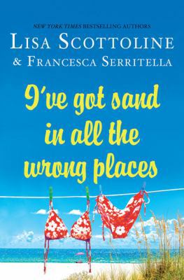 I've Got Sand in All the Wrongplaces [Large Print] 1410491250 Book Cover