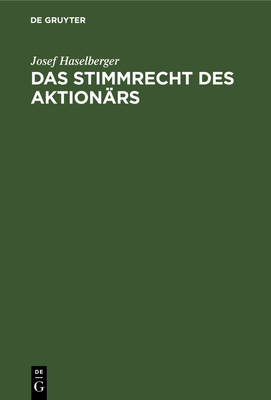 Das Stimmrecht Des Aktionärs [German] 3112516214 Book Cover