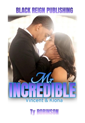 Mr. Incredible: Vincent & Kiona B08WJY6NKY Book Cover