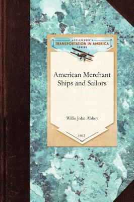 American Merchant Ships and Sailors 1429020148 Book Cover