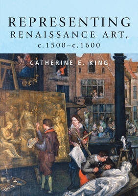 Representing Renaissance Art, C.1500-C.1600 0719075572 Book Cover