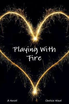 Playing With Fire 1312245409 Book Cover