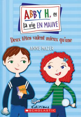 Deux T?tes Valent Mieux Qu'une [French] 0439953685 Book Cover