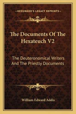 The Documents Of The Hexateuch V2: The Deuteron... 1162925892 Book Cover