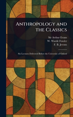 Anthropology and the Classics 1023363518 Book Cover