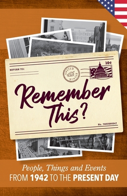 Remember This?: People, Things and Events from ... Book Cover