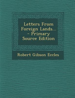 Letters from Foreign Lands... 1294122401 Book Cover