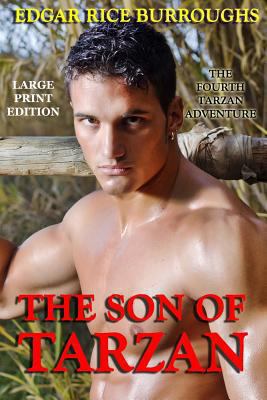 The Son of Tarzan - Large Print Edition [Large Print] 1494345218 Book Cover