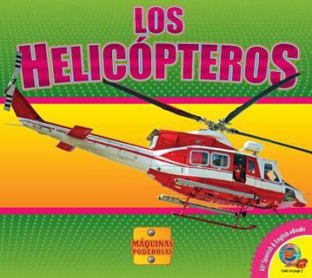 Los Helicópteros [Spanish] 1489644105 Book Cover