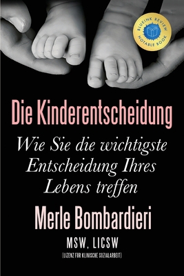 Die Kinderentscheidung: Wie Sie die wichtigste ... [German] 0997500743 Book Cover