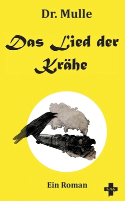 Das Lied der Krähe: Ein Roman [German] 3740707313 Book Cover