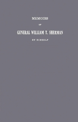 Memoirs of General William T. Sherman by Himself. 083716253X Book Cover