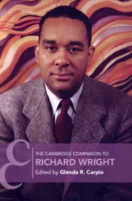 The Cambridge Companion to Richard Wright 1108475175 Book Cover