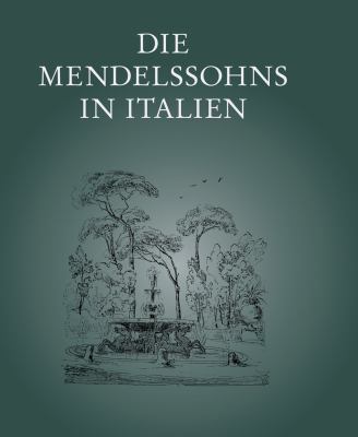 Die Mendelssohns in Italien: Ausstellung Des Me... [German] 3895003107 Book Cover