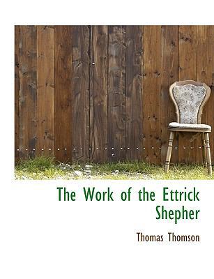 The Work of the Ettrick Shepher 1140075659 Book Cover