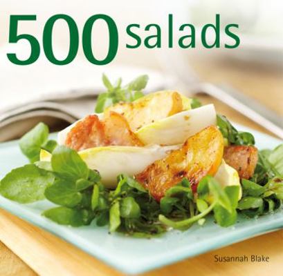 500 Salads 1845433521 Book Cover