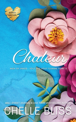 Chaleur: édition spéciale [French] 1637431082 Book Cover