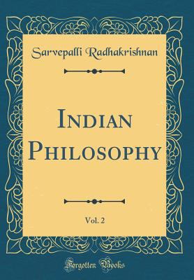 Indian Philosophy, Vol. 2 (Classic Reprint) 0331896737 Book Cover