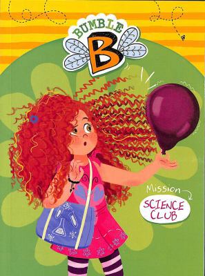Mission Science Club (Bumble B.) 1474790496 Book Cover