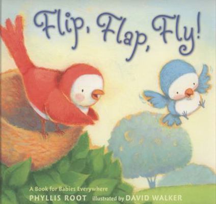 Flip, Flap, Fly! 1406318256 Book Cover