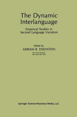 The Dynamic Interlanguage: Empirical Studies in... 1489909028 Book Cover