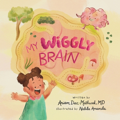 My Wiggly Brain B0GT67CB4T Book Cover