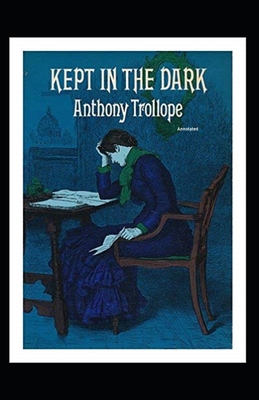 Kept in the Dark Annotated B08QDLTJ72 Book Cover