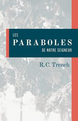 Les paraboles de notre Seigneur (Notes on the P... [French] 2890820130 Book Cover