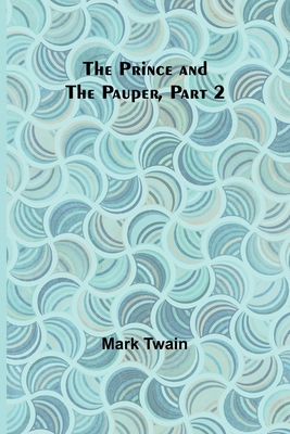 The Prince and the Pauper, Part 2. 9362094037 Book Cover