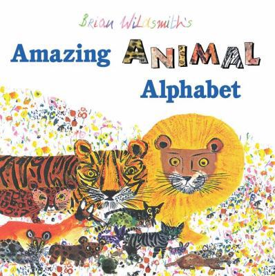 Amazing Animal Alphabet 1595721851 Book Cover