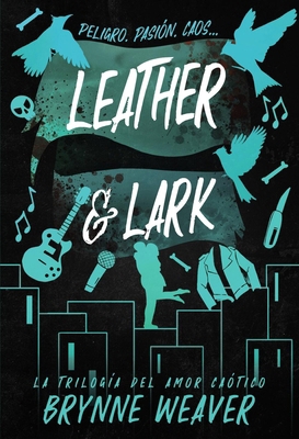 Leather & Lark (Leather & Lark. Ruinous Love Tr... [Spanish] 8419822620 Book Cover