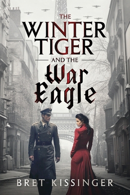 The Winter Tiger & The War Eagle 1736107151 Book Cover