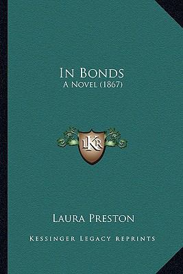 In Bonds: A Novel (1867) 1163899119 Book Cover